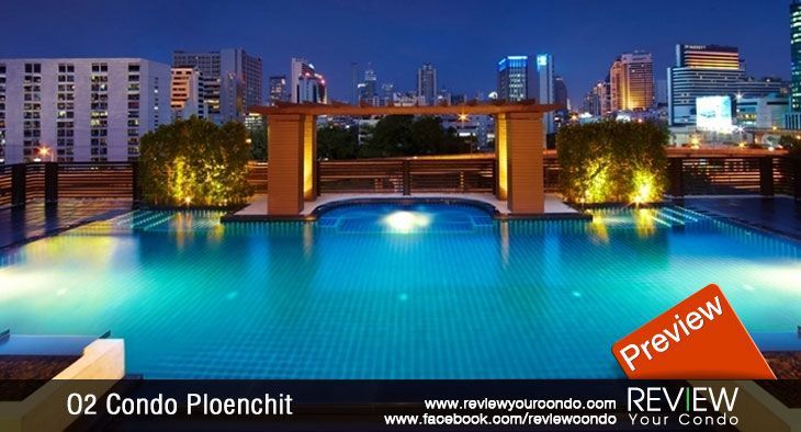 O2 Condo Ploenchit (PREVIEW)