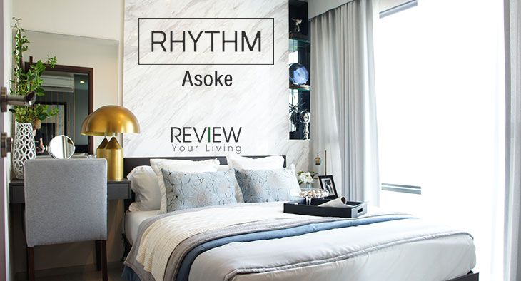 Rhythm Asoke ริทึ่ม อโศก จังหวะดีดีใกล้ MRT พระราม 9 (Review Update)