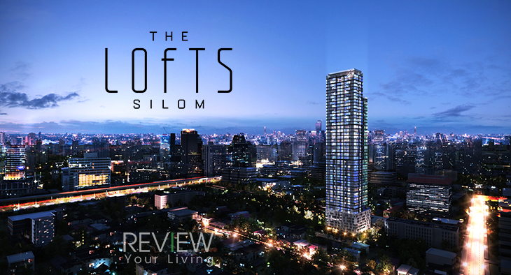 The Lofts Silom - เดอะ ลอท์ฟ สีลม (PREVIEW)